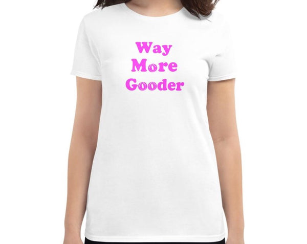 Women's Purple Way More Gooder T-shirt
